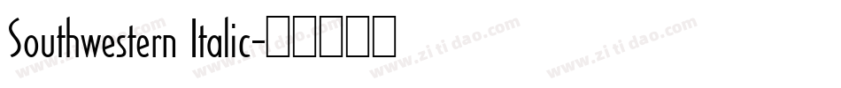 Southwestern Italic字体转换